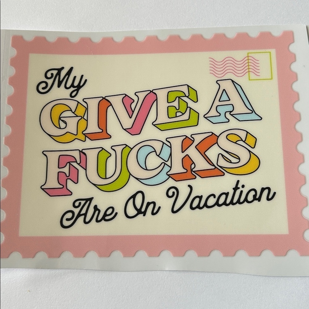 Give a F*cks Vacation Cup Decal D64